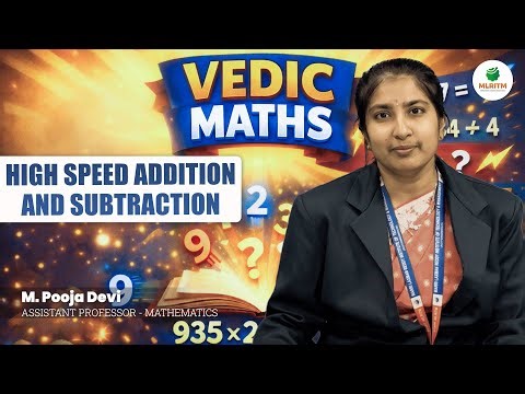 HIGH SPEED ADDITION AND SUBTRACTION | By Ms. M. POOJA DEVI || MLRITM