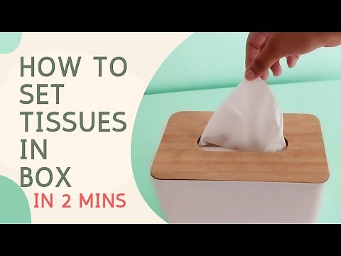 How to set tissues in box/ tissue holder in 2 mins | Tissue organization