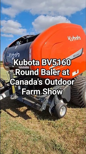 Kubota BV5160 Round Baler at Canada's Outdoor Farm Show #kubota #cofs