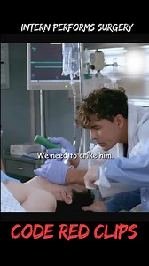 intern performs surgery #drama #tvshow #doctor | Code Red