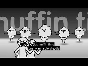 The muffin Song (LYRICS!)