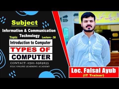 Introduction to ICT in Urdu/Hindi | Lecture - 38 | Types of Computer | Lec. Faisal Ayub