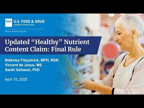 Updated "Healthy" Nutrient Content Claim: Final Rule – Webinar – 4/10/2025