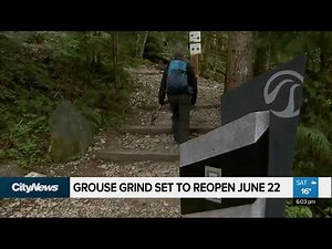 Grouse Grind set to reopen June 22nd