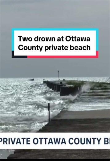 Two Men Drown at Port Sheldon Private Beach — Ottawa County