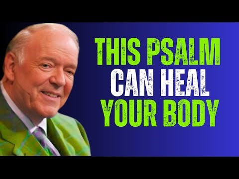 The Body-Healing Power Hidden in This Psalm | Kenneth E. Hagin Powerful Healing Sermon...