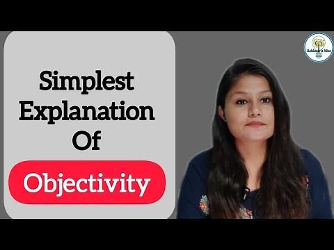 Simplest explanation of objectivity | What is objectivity in psychology? #objectivity #objective