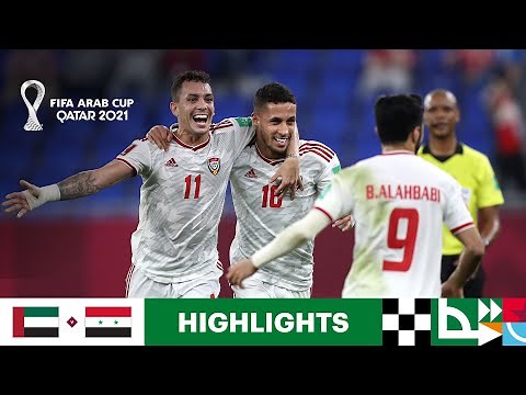 United Arab Emirates v Syria | FIFA Arab Cup Qatar 2021 | Match Highlights