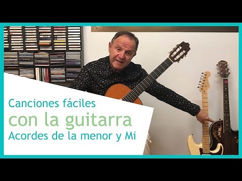 🎸 Canciones fáciles en guitarra. Acordes de la menor y Mi mayor. Curso de guitarra 003