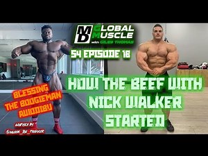 Blessing: How the beef with Nick Walker Started | MD GLOBAL MUSCLE CLIPS E16 S4