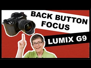 Back Button Focus – Lumix G9