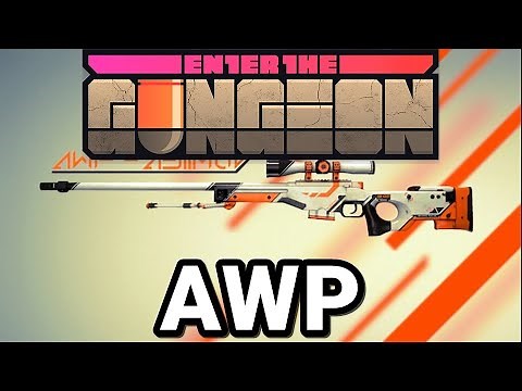 EtG - Speedrun Guide: AWP