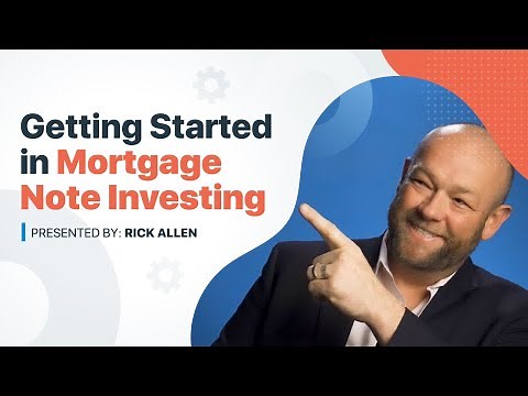 Mortgage Note Investing Series: Video 1 of Getting Started (2024)