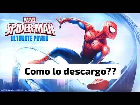 tutorial como descargar Spider-Man ultimate power en android (no IOS ojo)