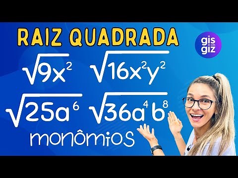 RAIZ QUADRADA DE MONÔMIOS \\Prof. Gis/