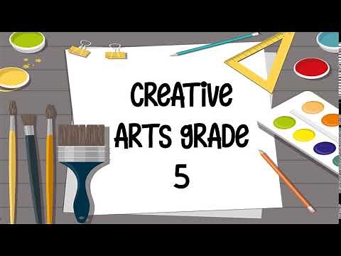 Creative Arts Grade 5