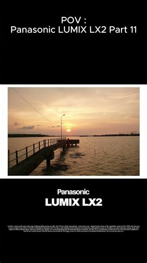 POV Panasonic LUMIX LX2 Part 11 #digicam #camera #photography #ccdcamera
