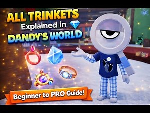 ALL TRINKETS Explained in Dandy’s World 💎 | Beginner to PRO Guide!