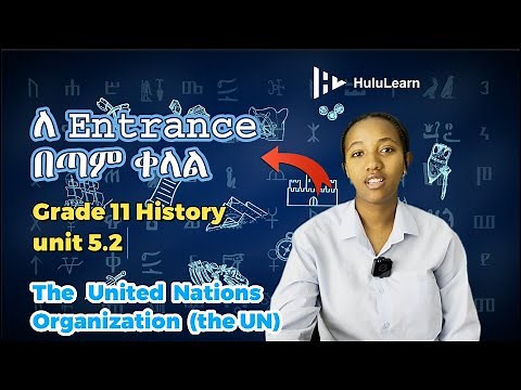 Grade 12 History: Unit 5 | 5.2 | The United Nations Organization (the UN)