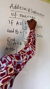 Explaining addition and subtraction of matrices #matrix #matrices #maths #viralreels