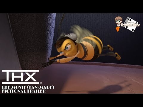 THX: "Bee Movie" (Fan-made) Fictional Trailer (2007)