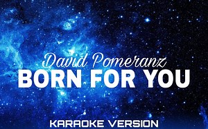 Born For You Karaoke Version | David Pomeranz | Karaoke Version PH