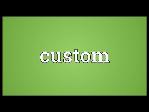 Custom Meaning