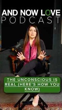 Loren Weiner - The Unconscious is Real (Here's How You Know) - And Now Love Podcast