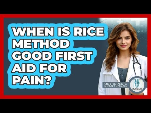 When Is RICE Method Good First Aid For Pain?