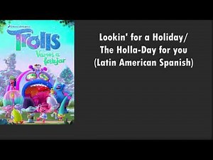 Trolls Holiday|Lookin' for a Holiday/The Holla-Day for you [Latin Spanish] (Subtitles in Spanish)