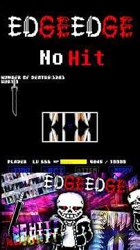 edgeedge sans? Nohit