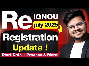 🚨 IGNOU July 2025 Admission: Re-registration Update! | Start Date + Process & More!