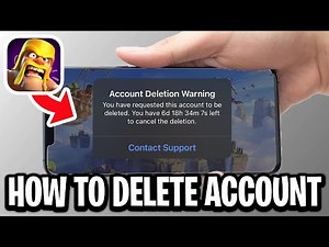 How To Delete Your Account On Clash Of Clans - Full Guide