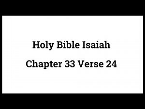 Holy Bible Isaiah 33:24