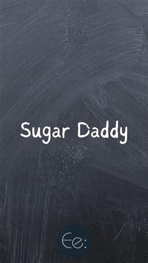 Sugar Daddy 💰😉 What Does It Mean? English Explained #phrases #expression #meaning #idioms #slang