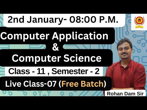 Live Class-07 | Computer Application | Computer Science | Rohan Dam | What's App-8910510857 | WBCHSE