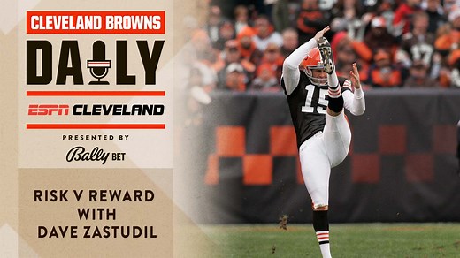 Risk vs. Reward with Dave Zastudil - Cleveland Browns Daily - 10.14.25