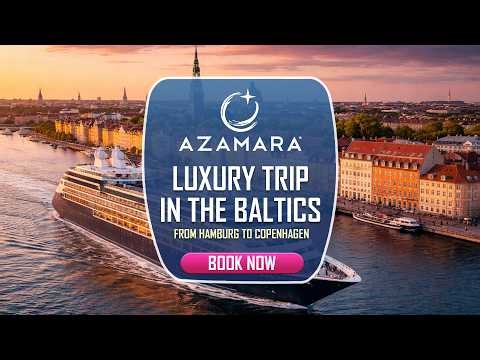 Luxury Trip through the Baltic Sea with Azamara Cruises! 🌊✨🚢