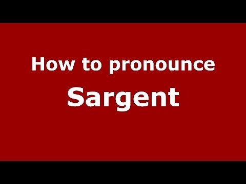 How to pronounce Sargent (American English/US) - PronounceNames.com