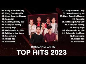 Bandang Lapis Nonstop Songs Playlist 2023 - Top Greatest Hits Philippinnes 2023