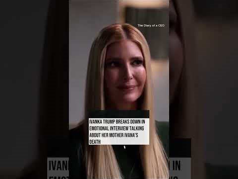 Ivanka Trump became emotional during a rare interview as she opened up about the sudden death of her