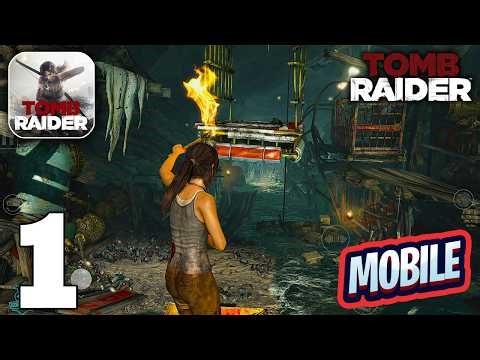 Tomb Raider Mobile Gameplay Walkthrough Part 1 (iOS, Android)