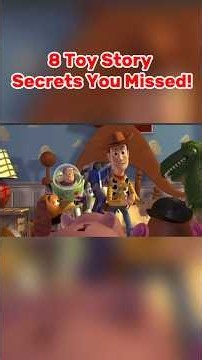 8 TOY STORY SECRETSYOU MISSED!