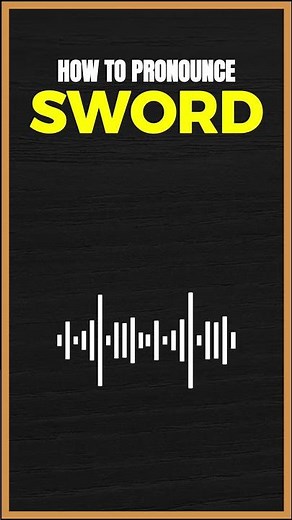 How to Pronounce Sword in American English