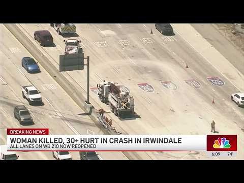 Woman killed, 30+ hurt in crash on 210 Freeway in Irwindale, officials say