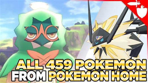ALL 459 Pok√©mon You Can Transfer to Pokemon Sword and Shield from Pokemon Home