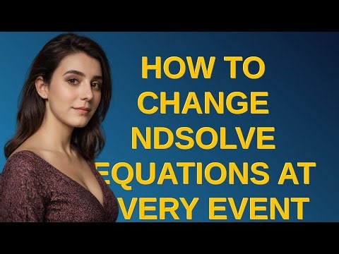 Mathematica: How to change NDSolve equations at every Event detection?