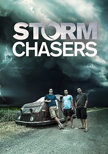 Storm Chasers Season 1 (2007), Watch Full Episodes Online on TVOnic