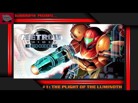 Metroid Prime 2: Echoes #2: The Plight Of the Luminoth