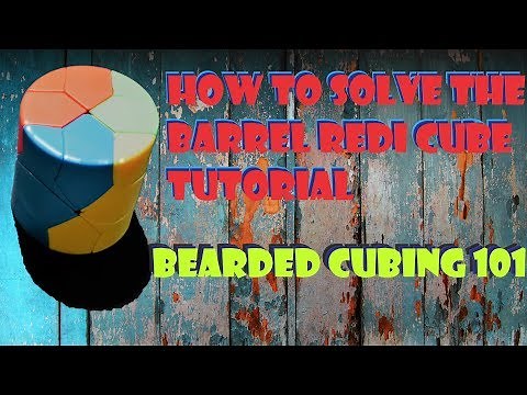 How to solve the Barrel Redi Cube